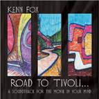 Road to Tivoli - Kenn Fox